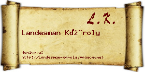Landesman Károly névjegykártya